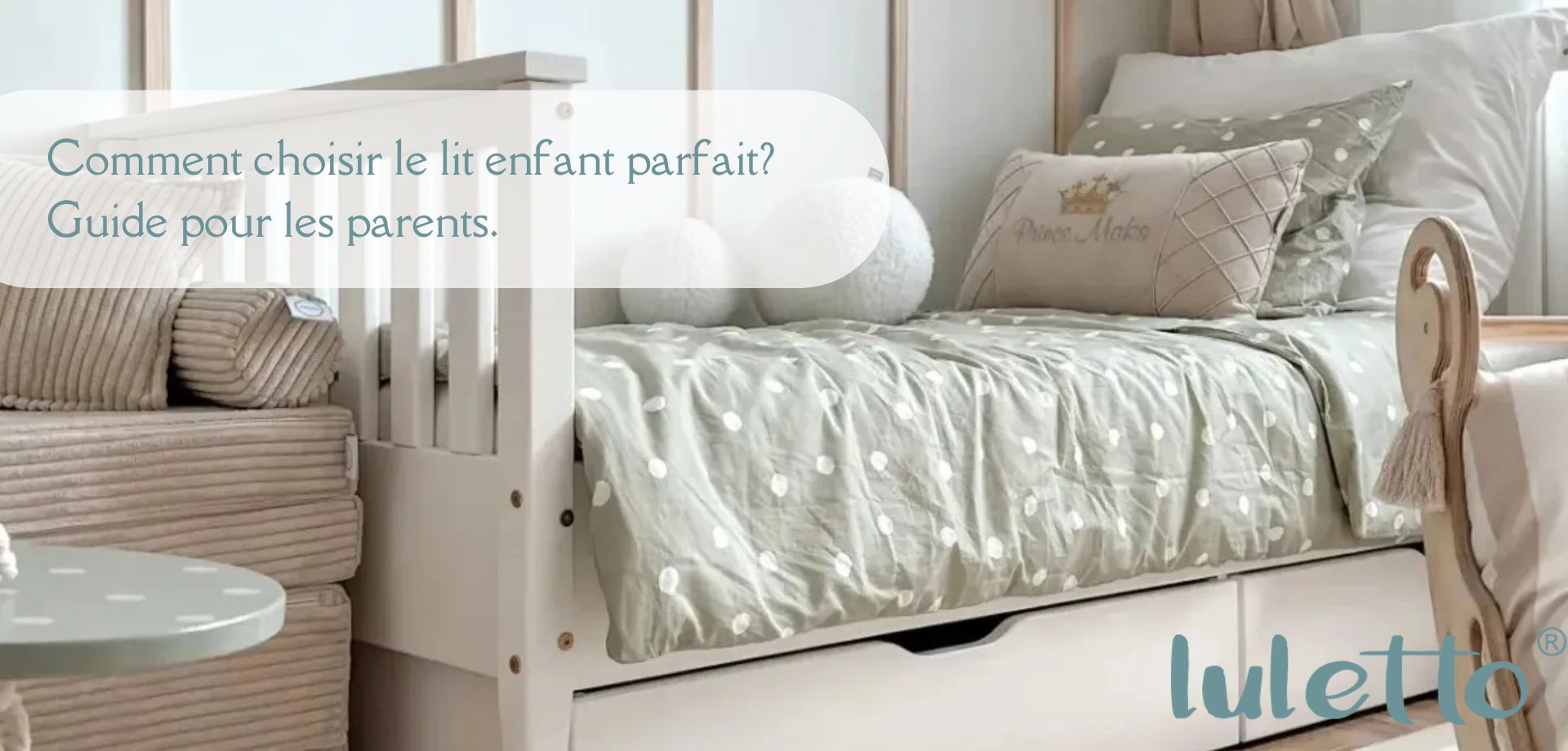 Comment choisir le lit enfant parfait?  Guide pour les parents.