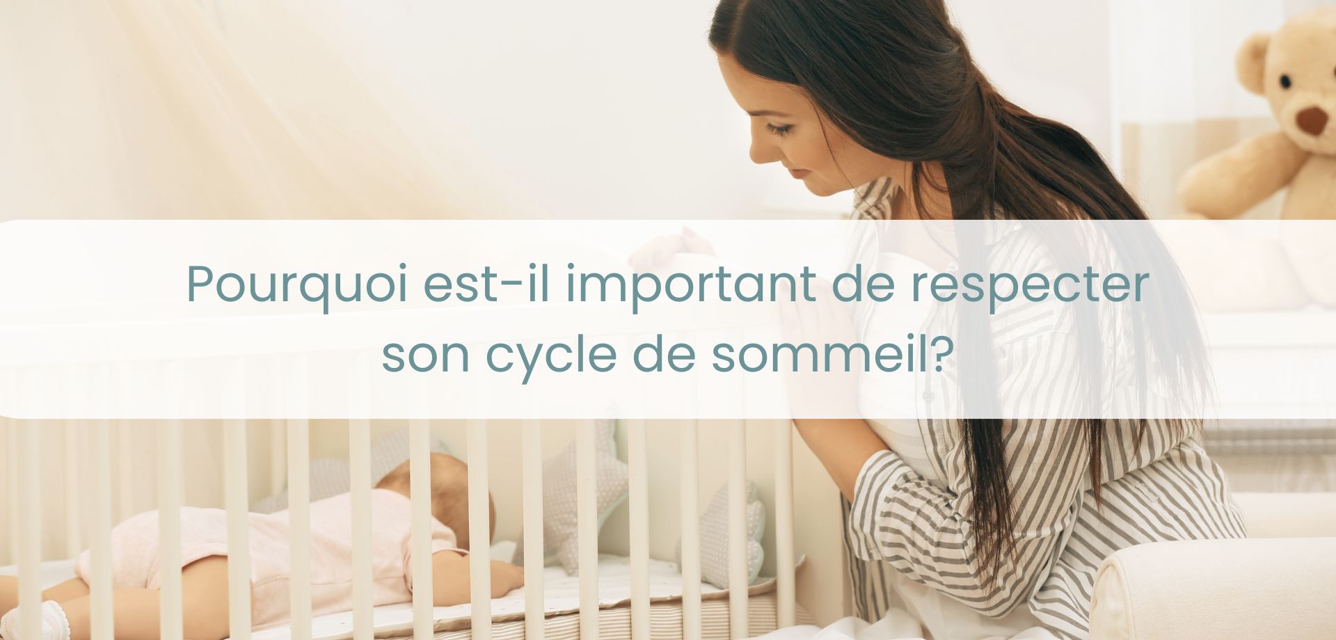 Pourquoi est-il important de respecter son cycle de sommeil?