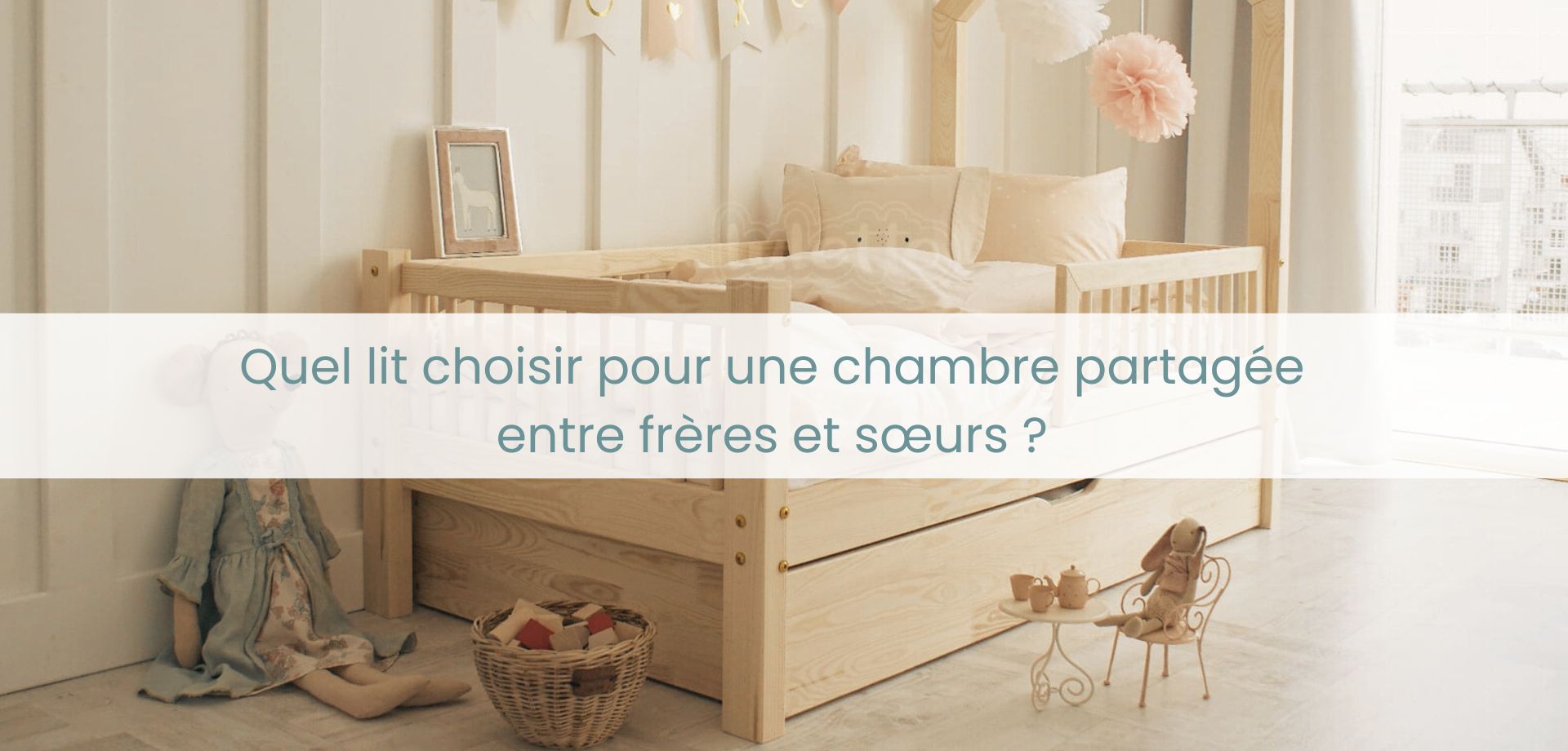 Quel lit choisir pour une chambre partagée entre frères et sœurs ?